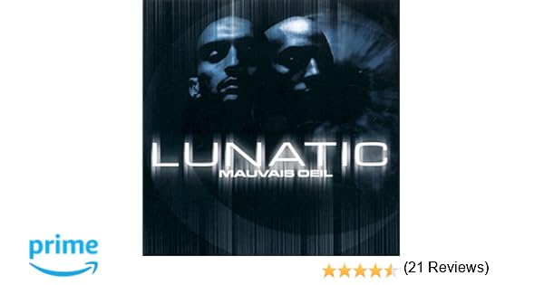 gratuit lunatic mauvais oeil